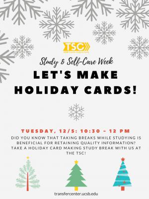 Brighten up a friend, family member or professor's life by creating a homemade Holiday Card. We will provide the supplies, you provide the creativity.  Working with your hand helps to de-stress and integrate information!   